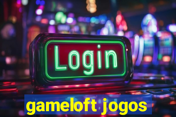 gameloft jogos